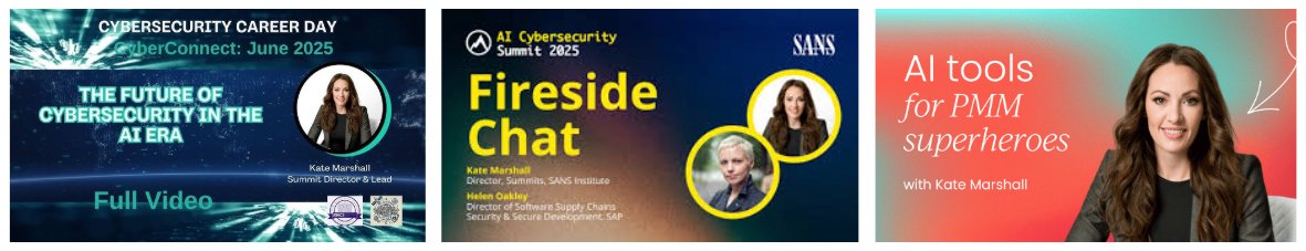 Kate Marshall speaking at CyberConnect, SANS AI Summit, and Product Marketing Alliance